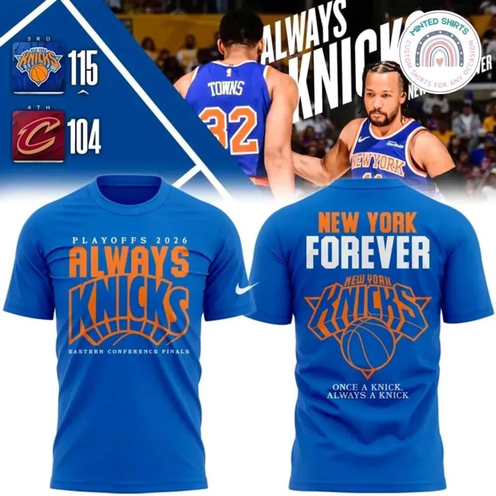 Playoffs 2026 Always Knicks Eastern Conference Finals 2 Sides Shirt
