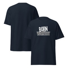 Worthy. Period. Unisex T-Shirt | Inspirational Tee | Positive Message Shirt