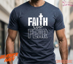 Unisex Faith Over Fear Christian T-Shirt, Men T shirt,Women T shirt Gift Religio