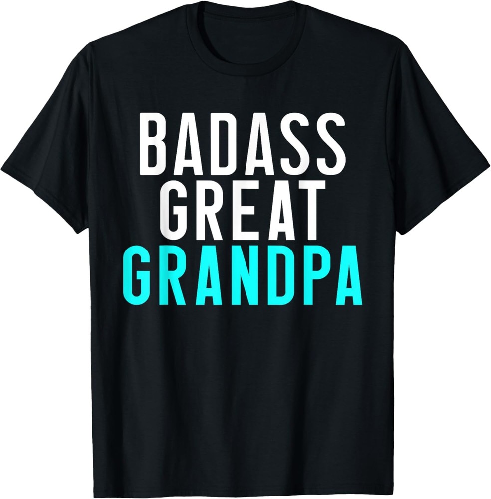 Badass Great Grandpa T-Shirt