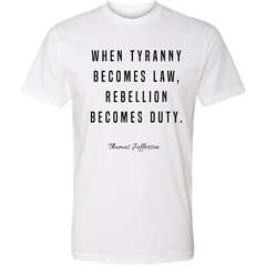 When Tyranny Becomes Law Rebellion Jefferson Trump 2024 Political Shirts