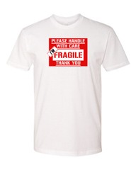 I’m Fragile Please Handle with Care Funny Tee Graphic T-Shirt
