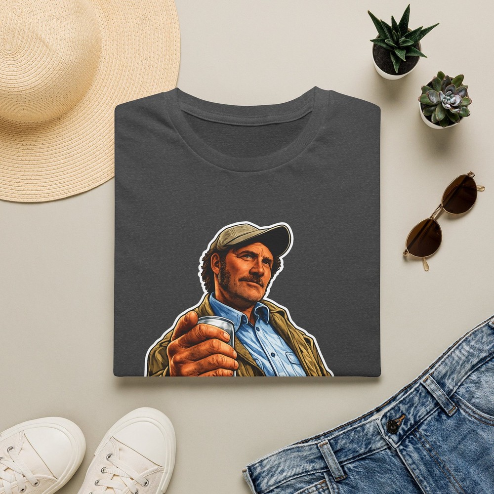 Here’s to Swimming with Bowlegged Women _Jaws Quint T-Shirt