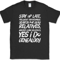 Yes I Do Genealogy T-Shirt Funny Ancestory Lost Relative DNA Text Tee