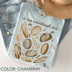 In My Sourdough Era Shirt Comfort Colors®, Bread Lover T-Shirt