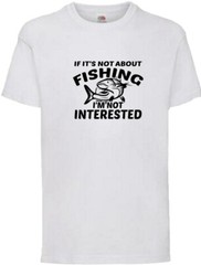Fishing I’m Not Interested Humour Novelty T Shirt Various Colours And Sizes