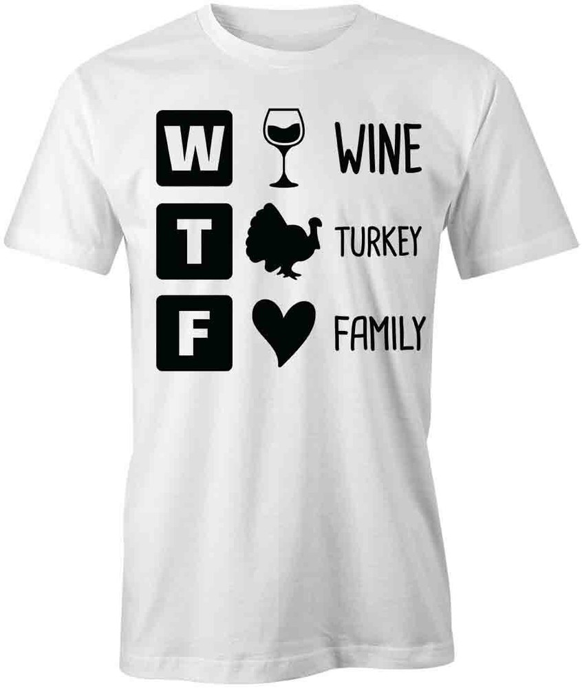 WINE TURKEY FAMILY TShirt Tee Short-Sleeved Cotton HOLIDAY CLOTHING S1WSA350