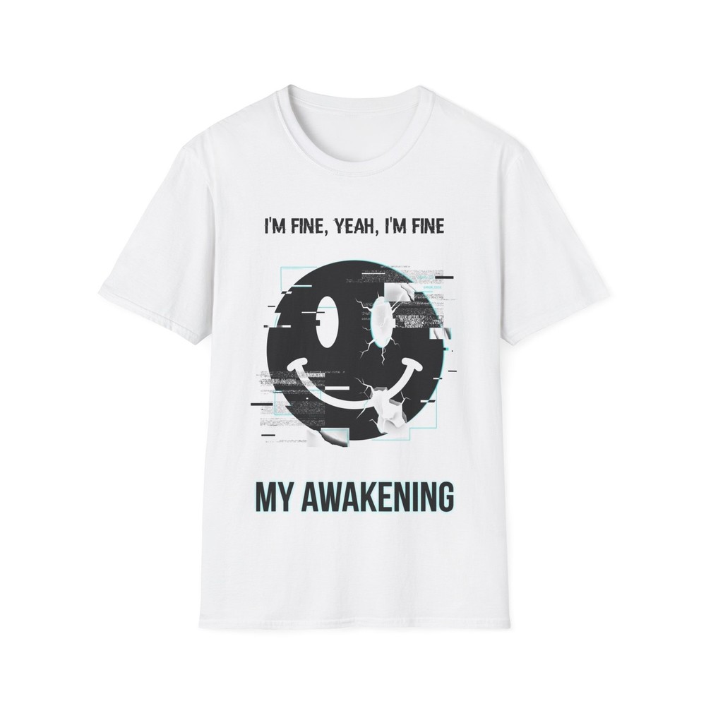 I’M FINE, YEAH, I’M FINE T-Shirt THE GLITCHED SMILEY