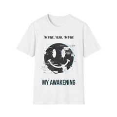 I’M FINE, YEAH, I’M FINE T-Shirt THE GLITCHED SMILEY
