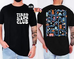 Tired Dads Club Shirt, Construction Dad Shirt, Play Cars On Dads Back