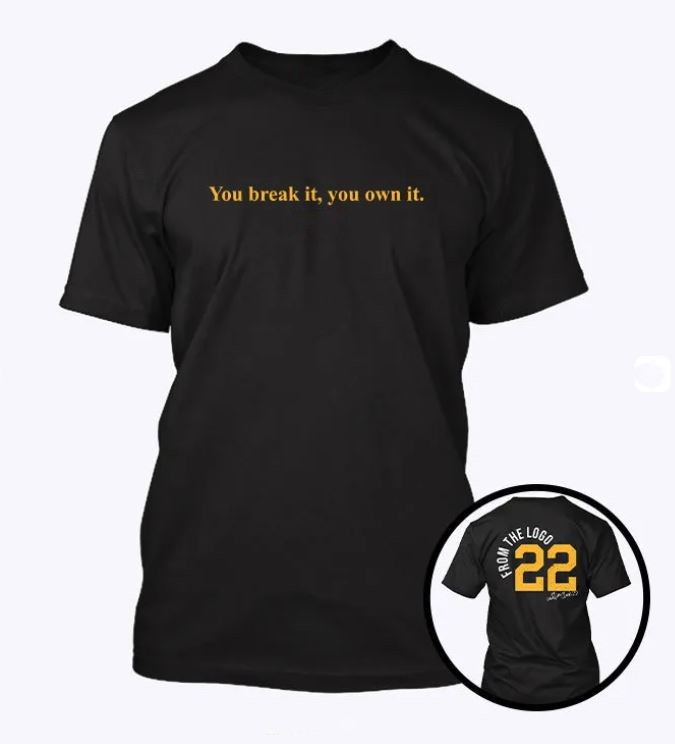 You Break It You Own It From The Logo 22 Caitlin Clark Shirt