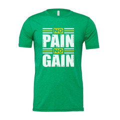 Unisex No Pain No Gain Graphic T Shirt For Workout Gym Training And Fitness Enth