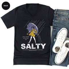 Salty Girl: Vintage Graphic V Neck T Shirt Bella Canvas 3005 Funny Rainy Day Tee