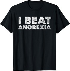 I Beat Anorexia Awareness T-Shirt