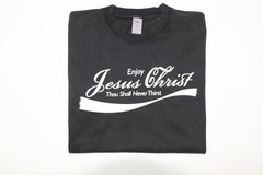 Enjoy Jesus Christ Christian T-Shirt Thou Shall Never Thirst Funny vintage Jesus