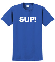 Sup T-Shirt Short Sleeve Graphic Tee Unisex apparel Text logo design.
