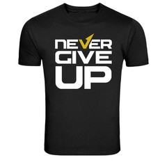 Never Give Up Motivation Quote Graphic T-Shirt