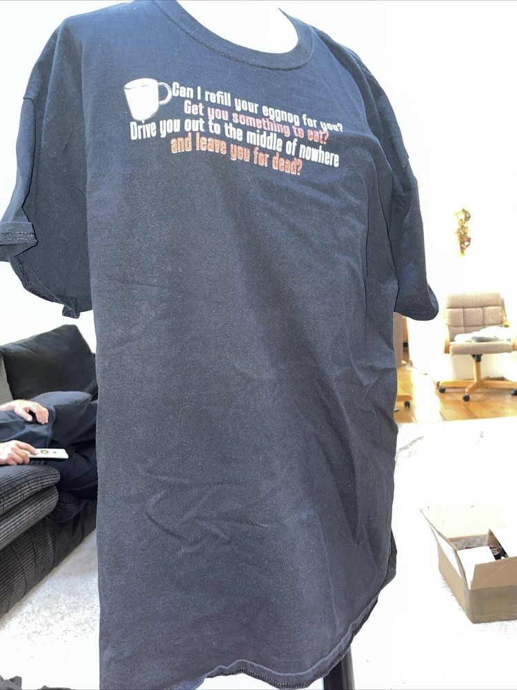 Gildan Can I Refill Your Eggnog And Leave You For Dead Black T Shirt Size XL