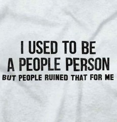 Used To Be A People Person Funny Antisocial Long Sleeve Tshirt Tee for Adults