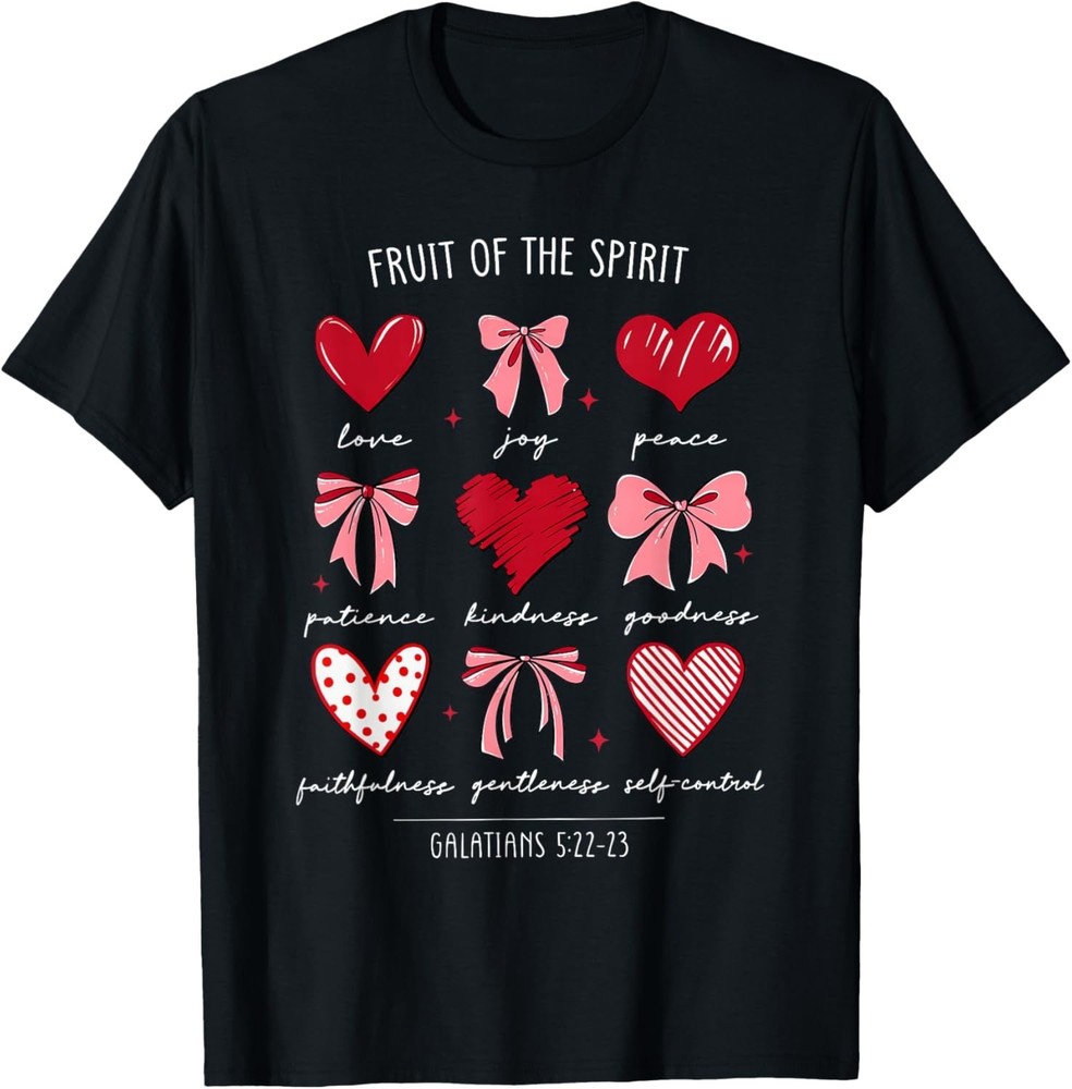 Fruit of The Spirit Christian Hearts Galatians 522-23 T-Shirt