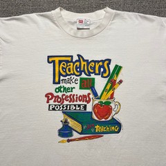 Vintage 90s Teachers Make All Other Professions Possible T Shirt White XL Art