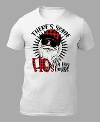 There’s Some Hos in This House Funny Santa Claus Christmas T-Shirt Unisex Tee