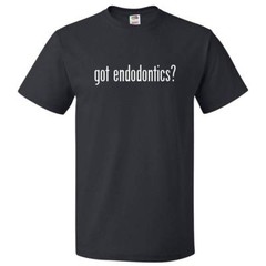 Got Endodontics? T shirt Tee