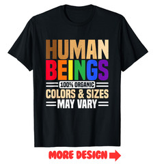 Human Beings Colors May Vary 100% Organic Pride Design T-shirt Sweartshirt