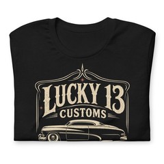 Lucky 13 Customs Shirt Lowrider Kustom Kulture Car Guy Gearhead Gift Tee XS-5XL