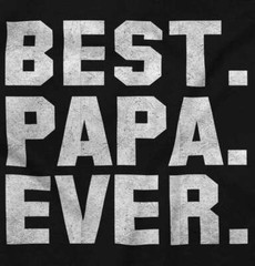 Best Papa Ever Dad Father Grandfather Gift Mens Casual Crewneck T Shirts Tees