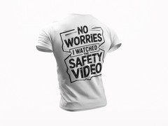 Jobsite Safety Humor T-Shirt I Watched Safety Video – Funny Work Safety