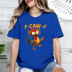 F Caw F Rooster Funny Bird Fcawf Chicken Whisperer Fawk Off T-Shirt