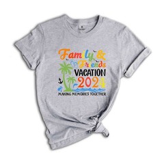 Family & Friends Vacation 2024 Making Memories Together Shirt, Family Vacation,