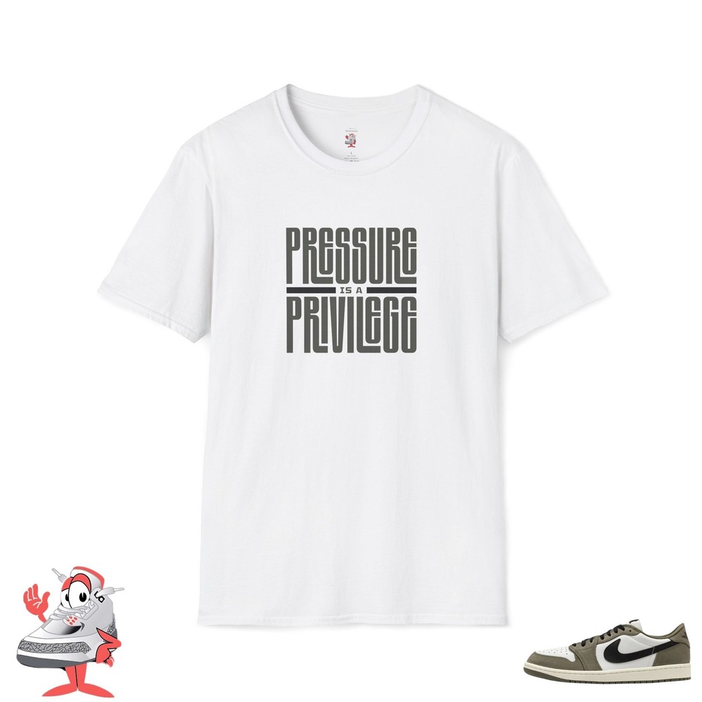 Pressure Is A Privilege Shirt Air Jordan Retro 1 Low Medium Olive Sneaker Match