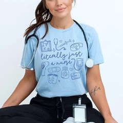 Literally Just Nurse Registered Comfort Tee RN Medical