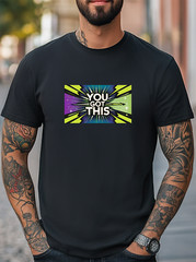 You Got This Colorful Graphic Unisex Women Men T-Shirt Trendy Casual Tee