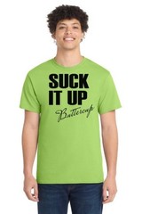 Suck It Up Buttercup Gym T-Shirt Funny Workout Fitness Motivation Tee