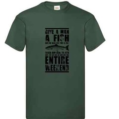 Fishing Give A Man A Fish Humour Novelty T Shirt Various Colours And Sizes