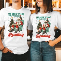 Funny Bookish Santa Christmas Shirt He Sees What You’ve Been Reading Gift T-X36