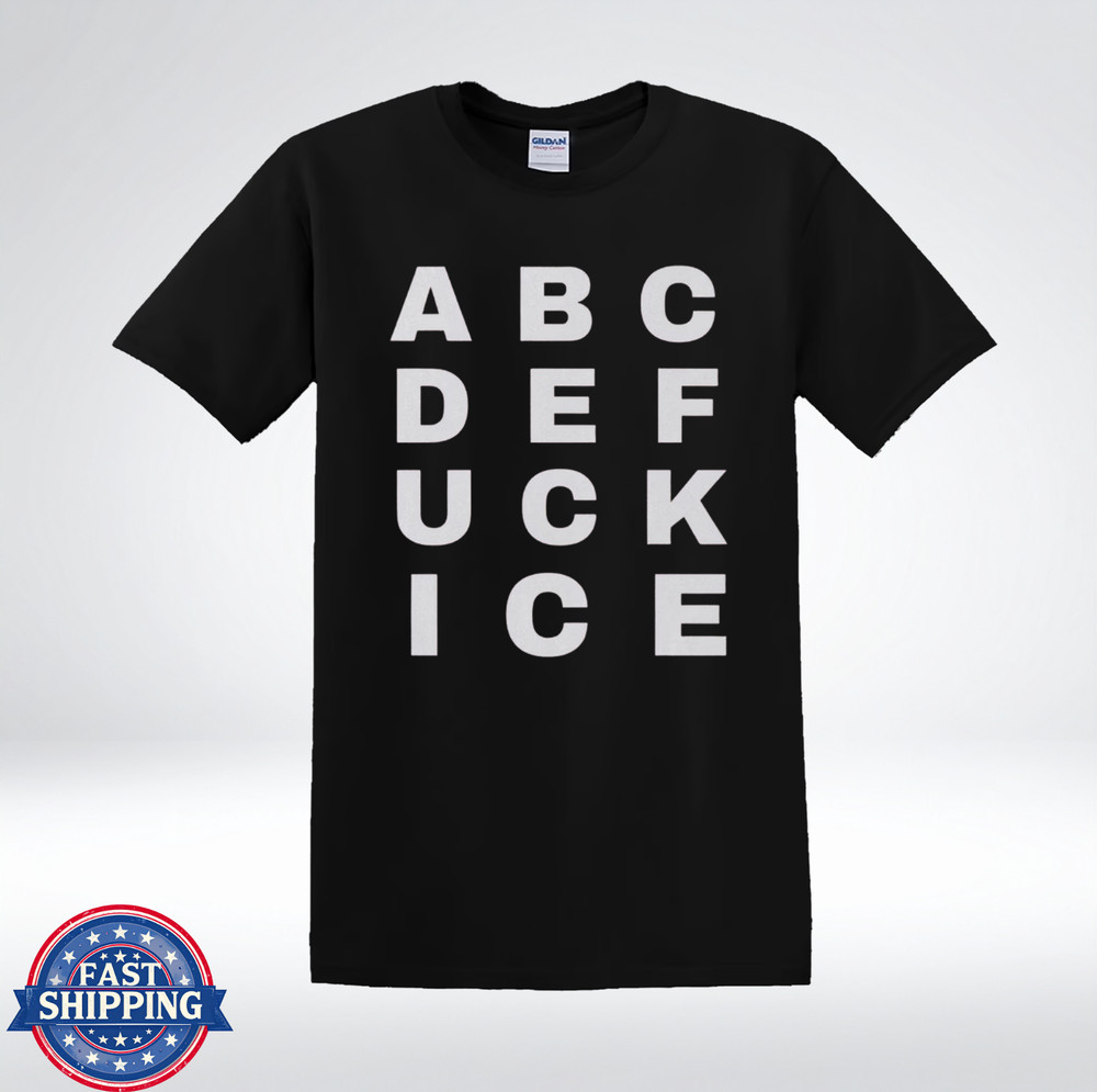 ABC Alphabet Fck ICE Typography Political Protest T-Shirt
