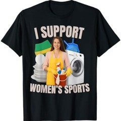 I Support Women’s Sports Unwearable Aduld Humor Bootleg T-Shirt