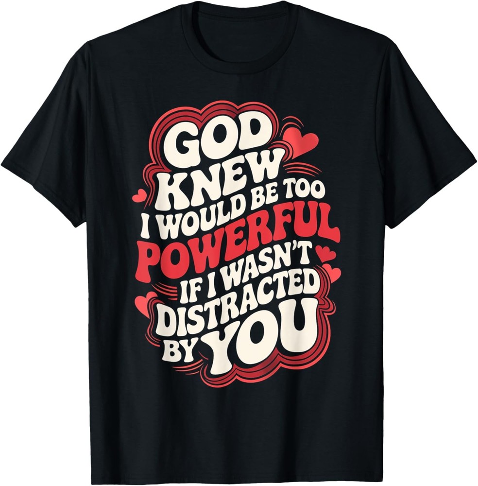 Funny Romantic Valentine’s Day Valentines Day Vday T-Shirt