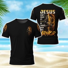 Custom Jesus Didn’t Erase My Scars He Turned Them Into Armor 3D T-Shirt