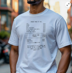 Jesus Paid It All Christian T Shirt Romans 6:23 Faith Bible Quote Tee Gift