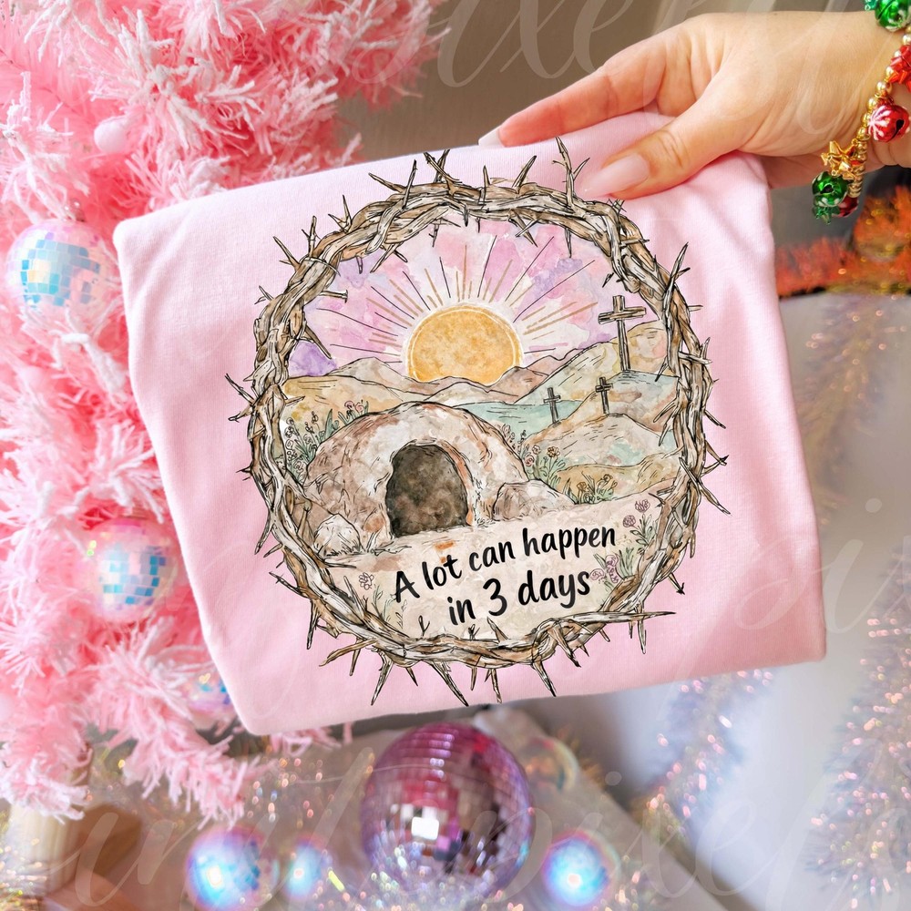 Empty Tomb Easter PNG A Lot Can Happen in 3 Days Christian Art Resurrection