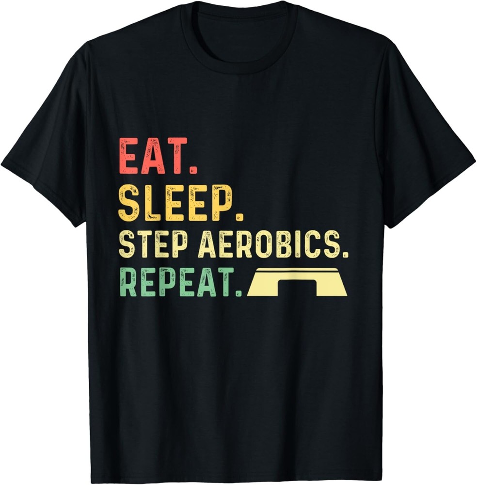 step aerobics exercise workout Vintage step aerobics lover Gift Unisex T-Shirt