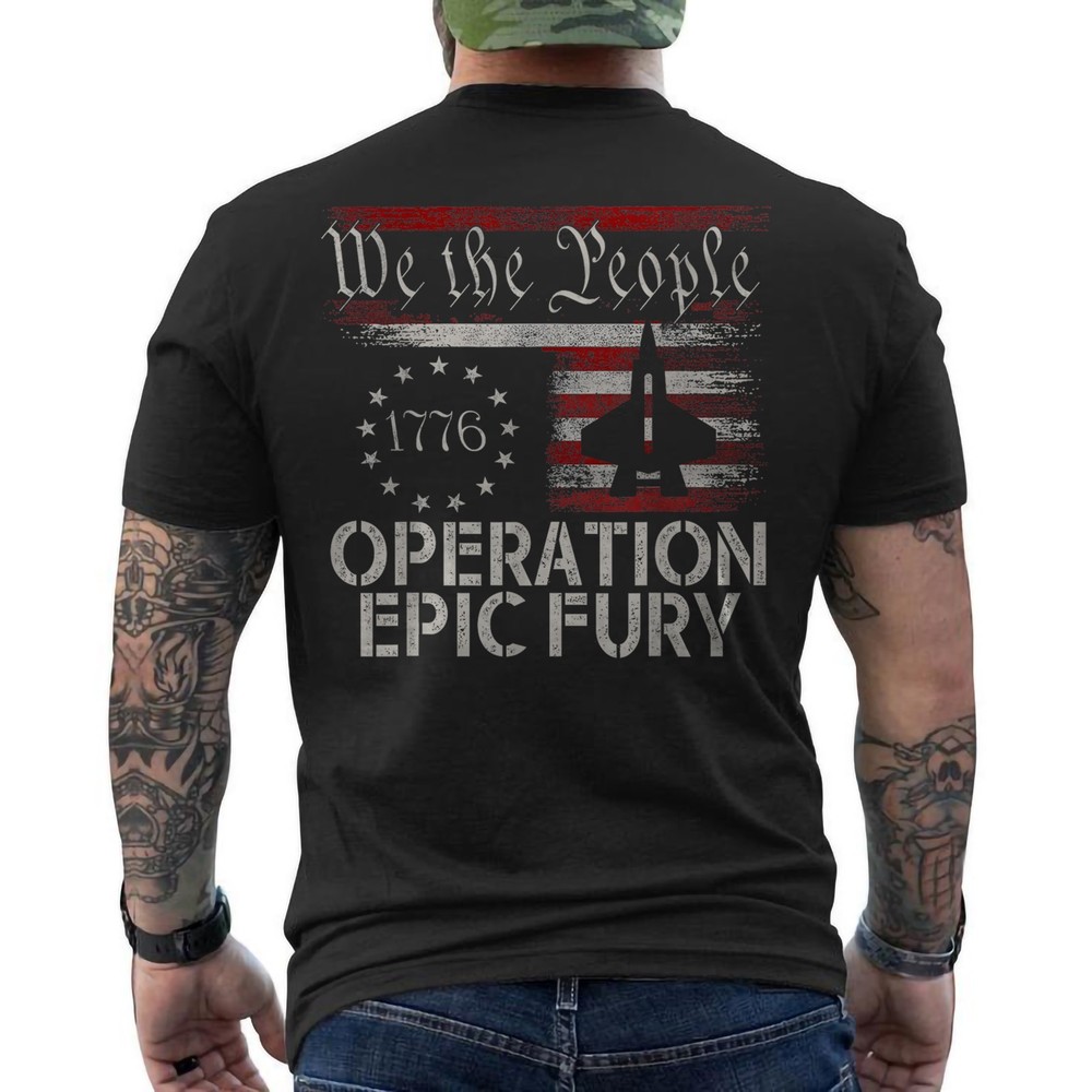 Epic Fury Tactical Action Operation Epic American Flag ON BACK T-Shirt