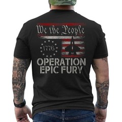 Epic Fury Tactical Action Operation Epic American Flag ON BACK T-Shirt