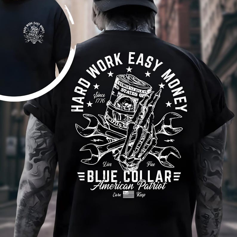 Hard Work Easy Money Graphic T-shirt, Blue Collar Graphic T-Shirt, Vintage