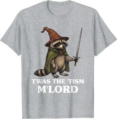 Funny Meme TWAS The Tism M Lord Raccoon Wizard T-Shirt